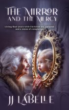 The Mirror and the Mercy