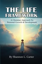 The Life Framework
