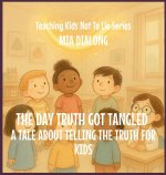 The Day Truth Got Tangled