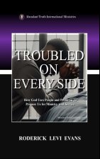 Troubled on Every Side