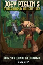 Joey Piglin's Otherworld Adventures Book 1