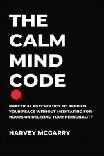 The Calm Mind Code