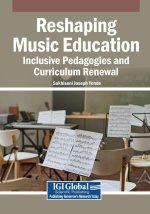Reshaping Music Education