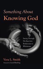Something About Knowing God