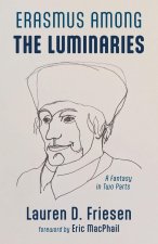 Erasmus Among the Luminaries