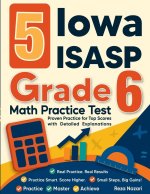 5 Iowa ISASP Grade 6 Math Practice Tests