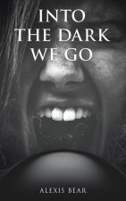 Into the Dark We Go