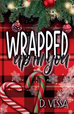 Wrapped Up in You