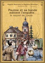 PAULINE ET SA BANDE MENENT L'ENQUETE: le secret de Laure