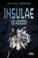 INSULAE T3 LES CENDRES DU POUVOIR