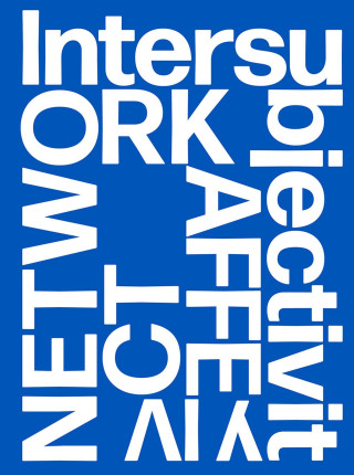 NETWORK AFFECT INTERSUBJECTIVITY IV
