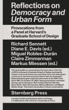 REFLECTIONS ON DEMOCRACY & URBAN FORM