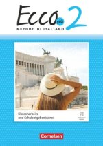 Ecco - Italienisch für Gymnasien - Italienisch als 3. Fremdsprache - Ecco Più - Ausgabe 2020 - Band 2