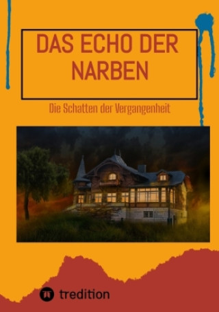 Das Echo der Narben