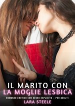 Il Marito con la Moglie Lesbica