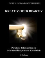 KREATIV ODER REAKTIV