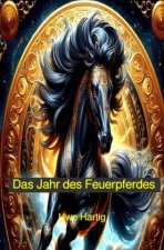 Das Jahr des Feuerpferdes