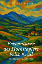 Bekenntnisse des Hochstaplers Felix Krull