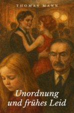 Unordnung und frühes Leid