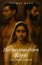 Die vertauschten Kopfe