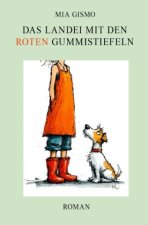 Das Landei mit den roten Gummistiefeln