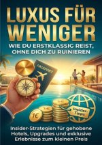 Luxus für weniger: Wie du erstklassig reist, ohne dich zu ruinieren