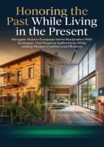 Honoring the Past While Living in the Present