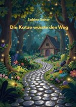 Die Katze wusste den Weg