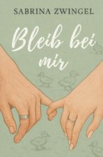 Bleib bei mir