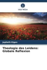 Theologie des Leidens: Globale Reflexion