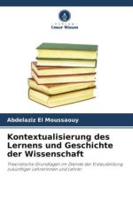 Kontextualisierung des Lernens und Geschichte der Wissenschaft