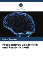Prospektives Gedächtnis und Persönlichkeit