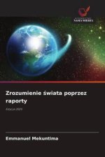 Zrozumienie swiata poprzez raporty