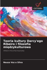 Teoria kultury Darcy'ego Ribeiro i filozofia miedzykulturowa