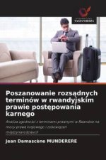 Poszanowanie rozsadnych terminów w rwandyjskim prawie postepowania karnego