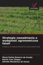 Strategie nawadniania a wydajnosc agronomiczna fasoli