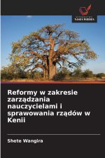 Reformy w zakresie zarzadzania nauczycielami i sprawowania rzadów w Kenii