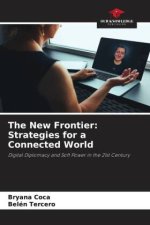 The New Frontier: Strategies for a Connected World