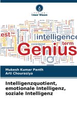 Intelligenzquotient, emotionale Intelligenz, soziale Intelligenz