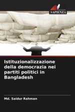 Istituzionalizzazione della democrazia nei partiti politici in Bangladesh