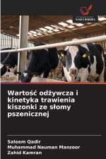 Wartosc odzywcza i kinetyka trawienia kiszonki ze slomy pszenicznej
