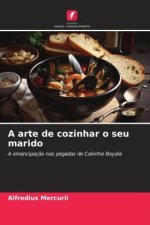 A arte de cozinhar o seu marido