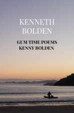 Gum Time Poems Kenny Bolden