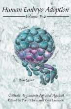 HUMAN EMBRYO ADOPTION VOLUME 2