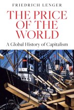 The Price of the World: A Global History of Capita lism
