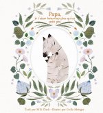 Papa, je t'aime beaucoup plus qu'un petit peu