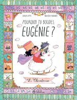 Pourquoi tu boudes, Eugénie ?