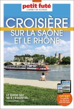 Guide CROISIERE SUR LA SAONE ET LE RHONE CV 2026 Petit Fute