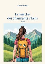 La marche des charmants vilains