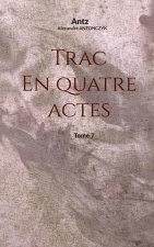 TRAC EN QUATRE ACTES